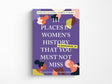 111 Places in Women's History in Washington, DC That You Must Not Miss