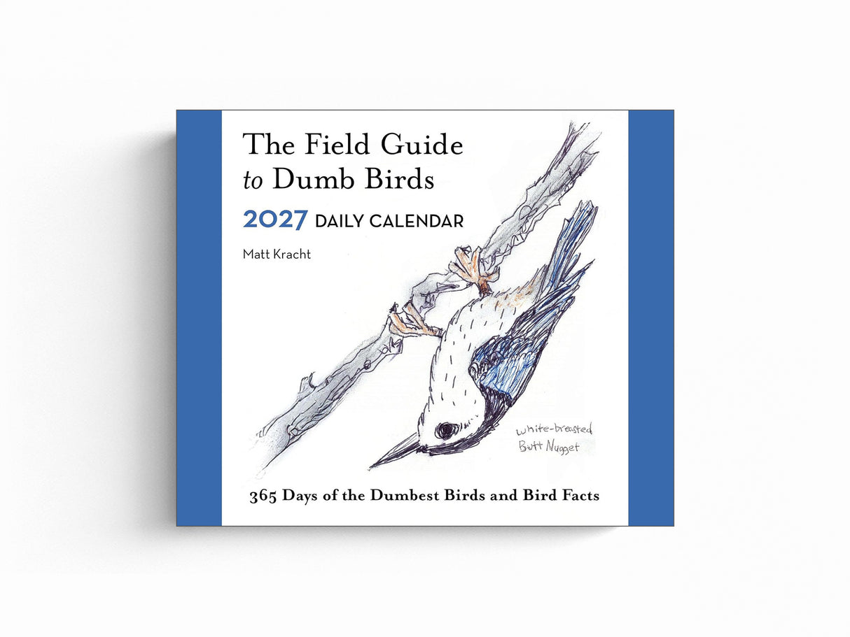 The Field Guide to Dumb Birds 2027 Daily Calendar