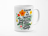 Fascism Is Not Healthy Mug