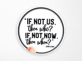 If Not Us, Then Who John Lewis Vinyl Sticker