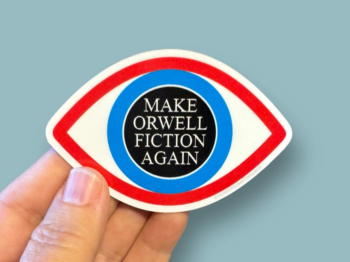 Make Orwell Fiction Again Vinyl Sticker