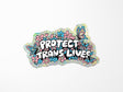 Protect Trans Lives Vinyl Sticker