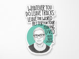 Ruth Bader Ginsburg Leave Tracks Quote Vinyl Sticker