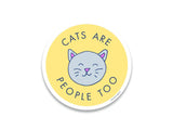 Cats Are People Too Sticker