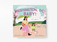Washington, DC, Baby!