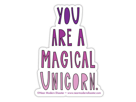 You Are a Magical Unicorn Sticker